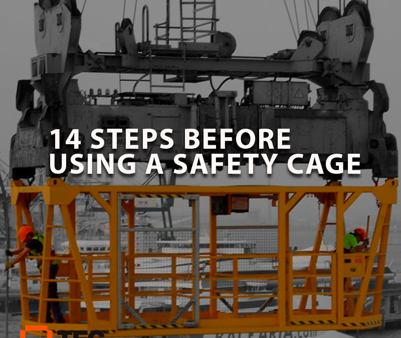 14 STEPS BEFORE USING A SAFETY CAGE