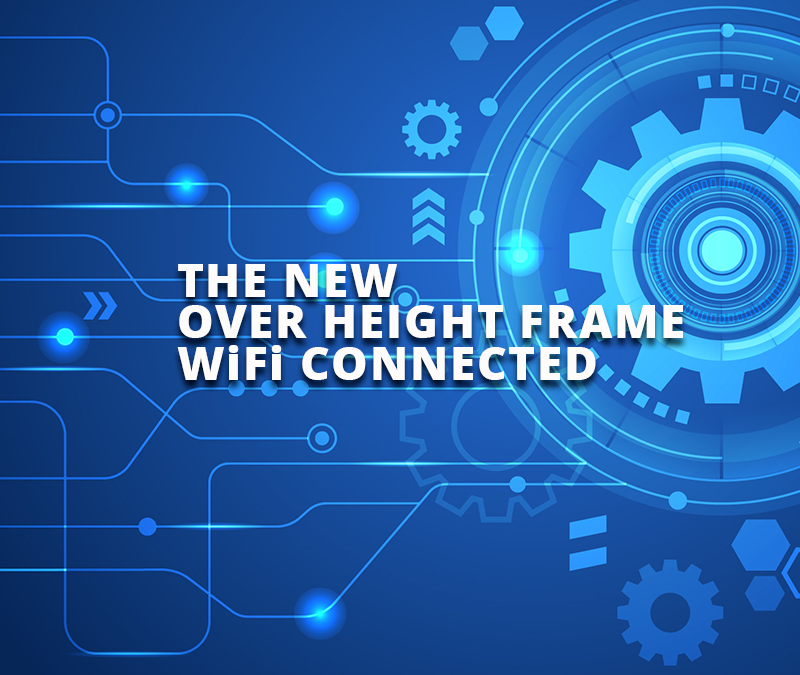 Over Height Frame WiFi Connected