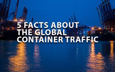 5 FACTS ABOUT THE GLOBAL CONTAINER TRAFFIC