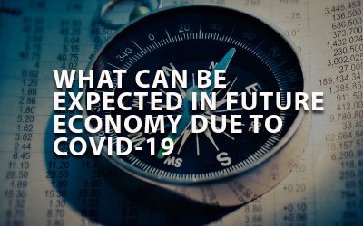 WHAT CAN BE EXPECTED IN FUTURE ECONOMY DUE TO COVID-19
