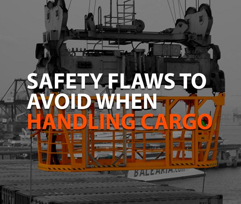 safety flaws to avoid when handling cargo