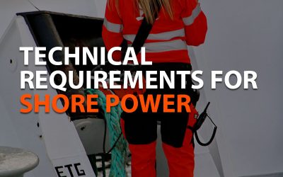 TECHNICAL REQUIREMENTS FOR SHORE POWER