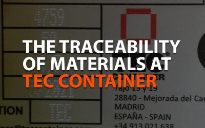 THE TRACEABILITY OF MATERIALS AT TEC CONTAINER
