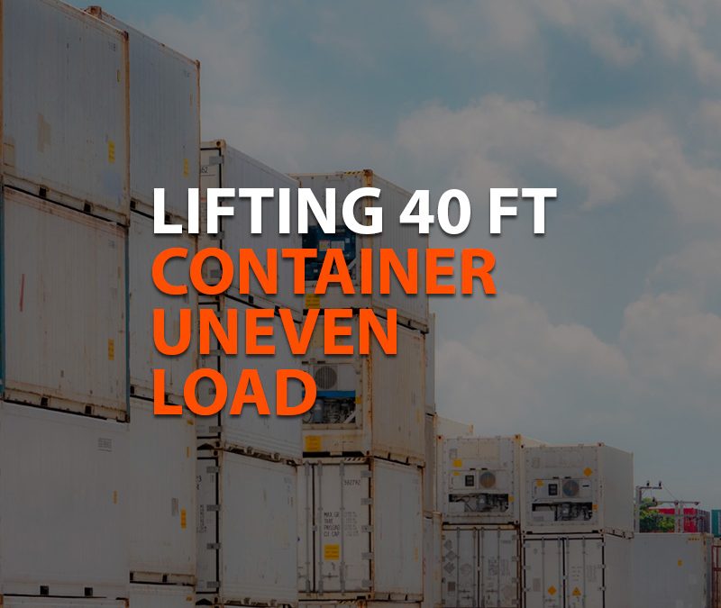 Lifting 40 ft container uneven load