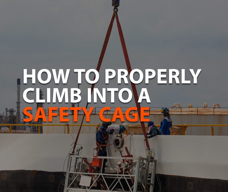 How to properly climb into a safety cage