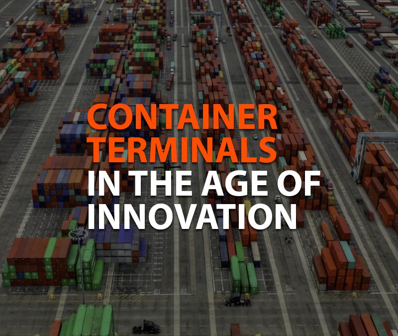 CONTAINER TERMINALS IN THE AGE OF INNOVATION