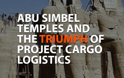 Abu Simbel Temples and the Triumph of Project Cargo Logistics