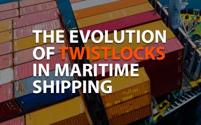 The evolution of twistlocks in maritime shipping