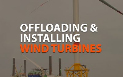 Harnessing the Wind: Offloading and Installing Wind Turbines