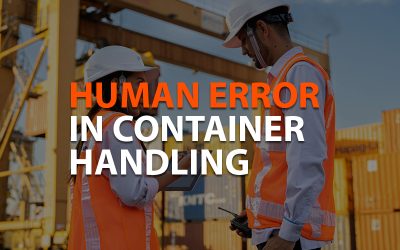 Human Error in Container Handling and How Terminals Reduce It